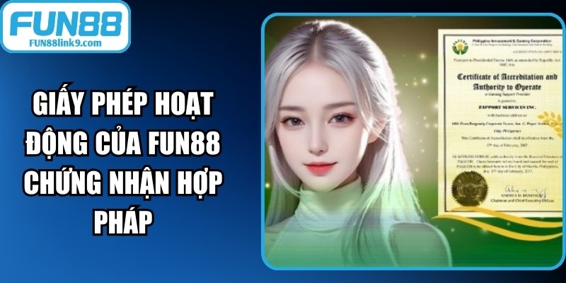 Giấy Phép Hoạt Động Của FUN88